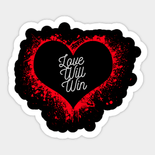 Love Will Win Sticker